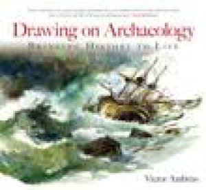 Drawing on Archaeology by VICTOR AMBRUS