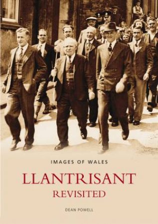 Llantrisant Revisited by DEAN POWELL