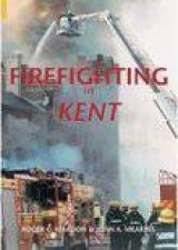 Firefighting in Kent