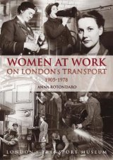 Women at Work on London Transport 19051978