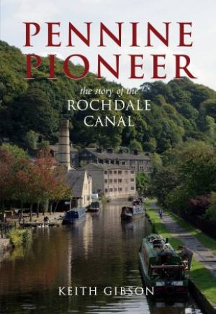 Pennine Pioneer by KEITH GIBSON