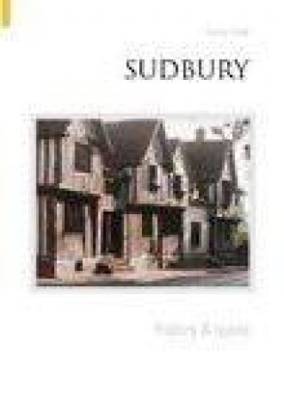 Sudbury History & Guide by BARRY WALL