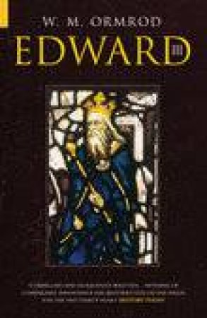 Edward III by W M ORMROD