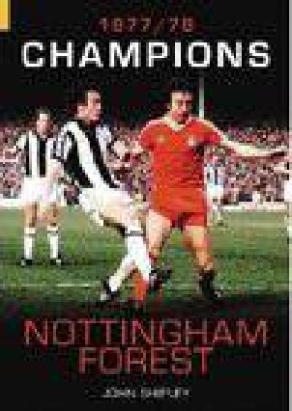 Nottingham Forest Champions 1977-78 by JOHN SHIPLEY