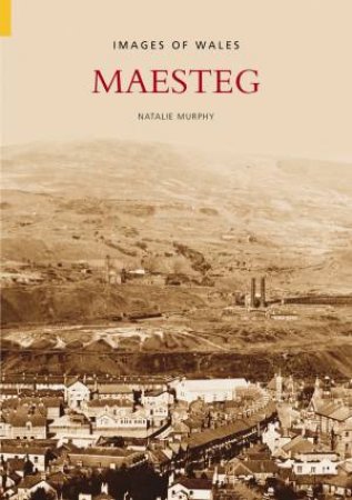 Maesteg by NATALIE MURPHY