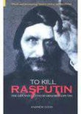 To Kill Rasputin