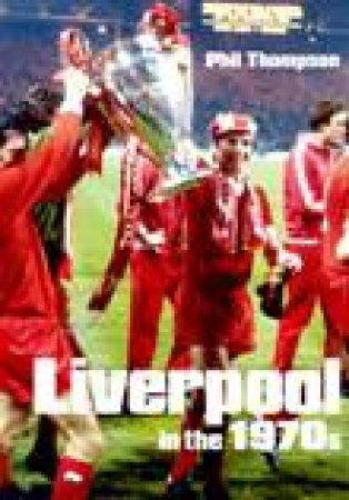 Liverpool in the 1970s by PHIL THOMPSON