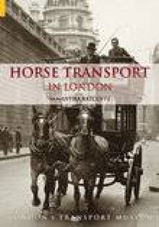 Horse Transport in London by SAMANTHA RATCLIFFE