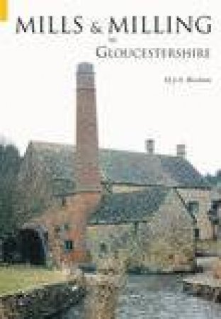 Mills & Milling in Gloucestershire by MICHAEL BEACHAM