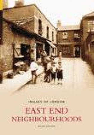 East End Neighbourhoods by BRIAN GIRLING