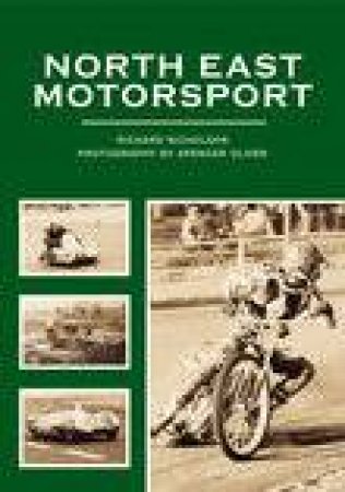 North East Motor Sport by RICHARD NICHOLSON