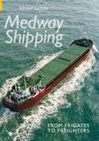 Medway Shipping by GEOFF LUNN