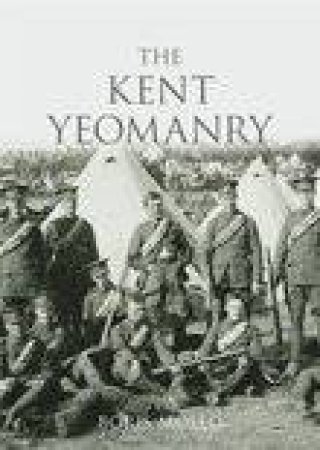 Kent Yeomanry by BORIS MOLLO