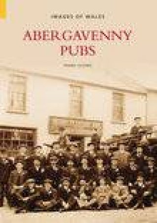 Abergavenny Pubs by FRANK OLDING