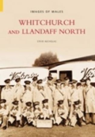 Whitchurch and Llandaff North by STEPHEN NICHOLAS