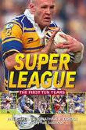 Super League by PHIL CAPLAN