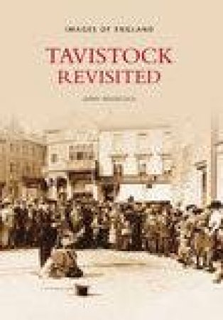 Tavistock Revisited by GERRY WOODCOCK