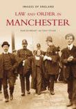 Law and Order in Manchester by JUNE BROADY