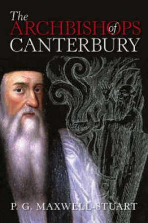 Archbishops Of Canterbury H/C by Peter Maxwell Stuart