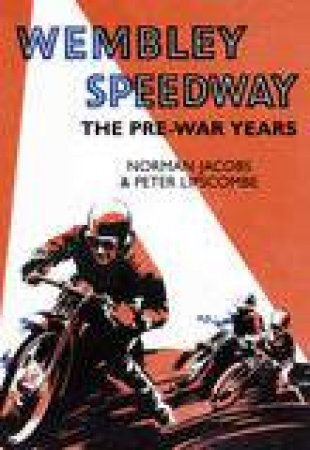 Wembley Speedway by NORMAN JACOBS