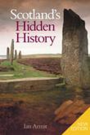 Scotland's Hidden History by IAN ARMIT