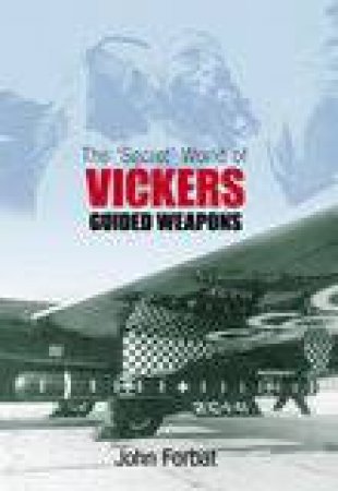 Vickers Guided Weapons by JOHN FORBAT