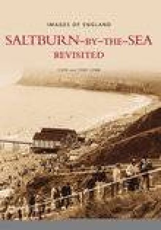 Saltburn-on-Sea Rembered by TONY LYNN