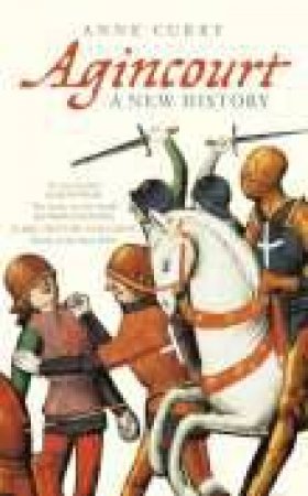 Agincourt by ANNE CURREY