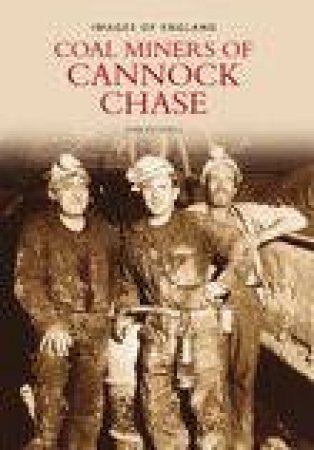 Miners of Cannock Chase by JUNE PICKERILL