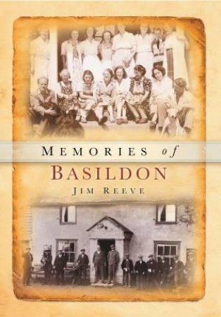 Memories of Basildon by JIM REEVE