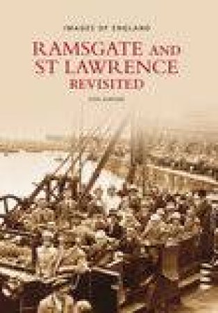 Ramsgate & St Lawrence Revisited by DONALD DIMOND