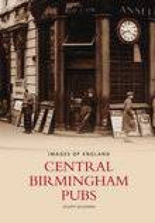 Central Birmingham Pubs by JOE MCKENNA