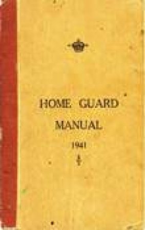 Home Guard Manual by CAMPBELL MCCUTCHEON