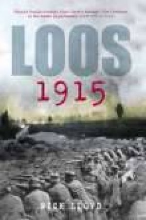 Loos 1915 by NICHOLAS LLOYD