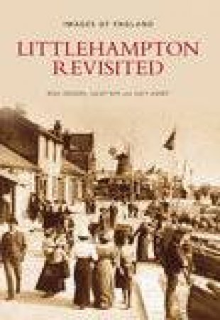 Littlehampton Revisited by ROLF ZEEGERS