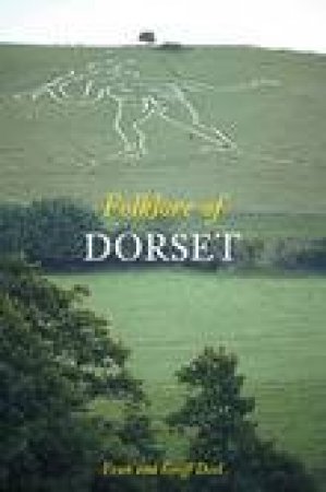 Folklore of Dorset by FRAN DOEL