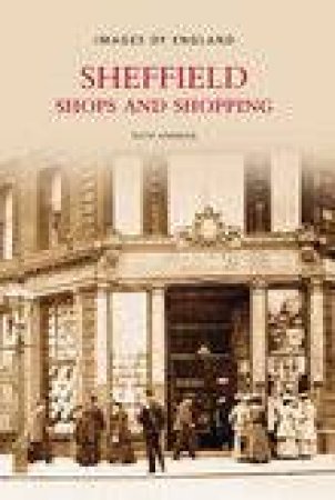 Sheffield Shops & Shopping by RUTH HARMAN