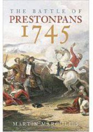 Battle of Prestonpans 1745 by MARTIN MARGULIES