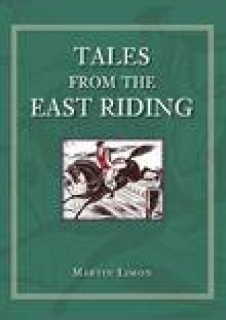 Tales from East Ridings by MARTIN LIMON