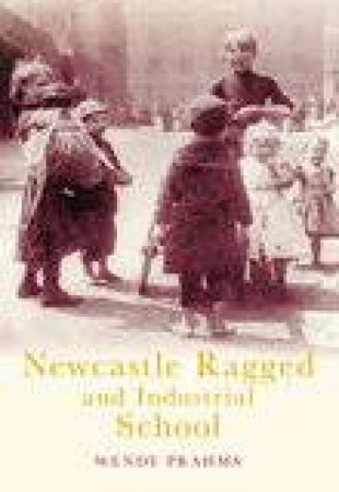 Newcastle Ragged School by WENDY PRAHMS