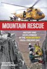 Mountain Rescue in the Peak District 1920s to 2007