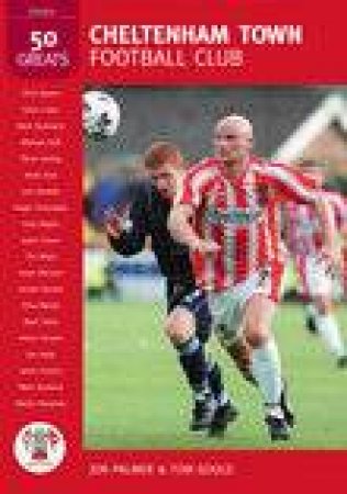 Cheltenham Town FC by ROY PALMER