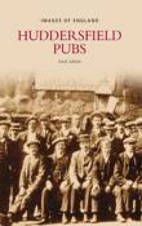 Huddersfield Pubs by MIRANDA ALDHOUSE GREEN