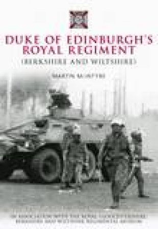 Duke of Edinburgh's Royal Regiment by MARTIN MCINTYRE