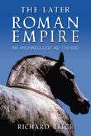 Later Roman Empire by Richard Reece