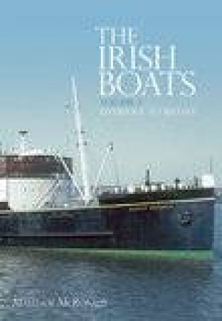 Irish Boats Vol 3 Liverpool to Belfast by MALCOLM MCRONALD