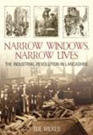 Narrow Windows, Narrow Lives by SUE WILKES