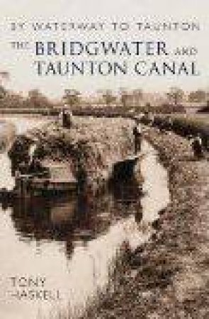 Bridgwater and Taunton Canal by TONY HASKELL