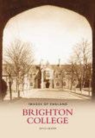 Brighton College by JOYCE HEATER