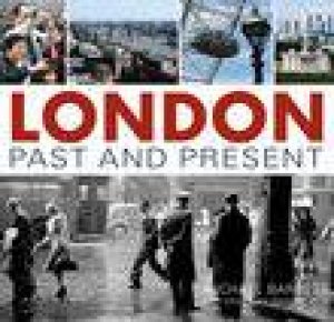 London Past & Present by MICHAEL BARRETT